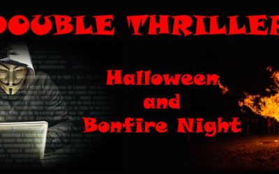 Double Thriller – Halloween and Bonfire Night 2021