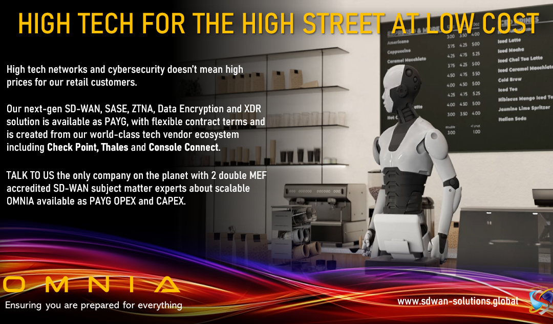 POWERFUL NETWORKS AND ROBUST CYBERSECURITY ARE ESSENTIAL TO MODERN RETAIL BUSINESSES.